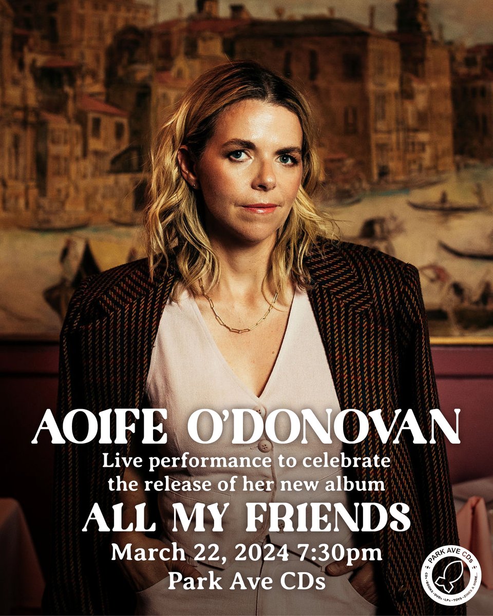 TONIGHT: @odonovanaoife In-Store Performance + Album Release at 7:30pm! FREE event but order her new album #AllMyFriends and receive guaranteed + priority entry: parkavecds.com/UPC/6344571641…