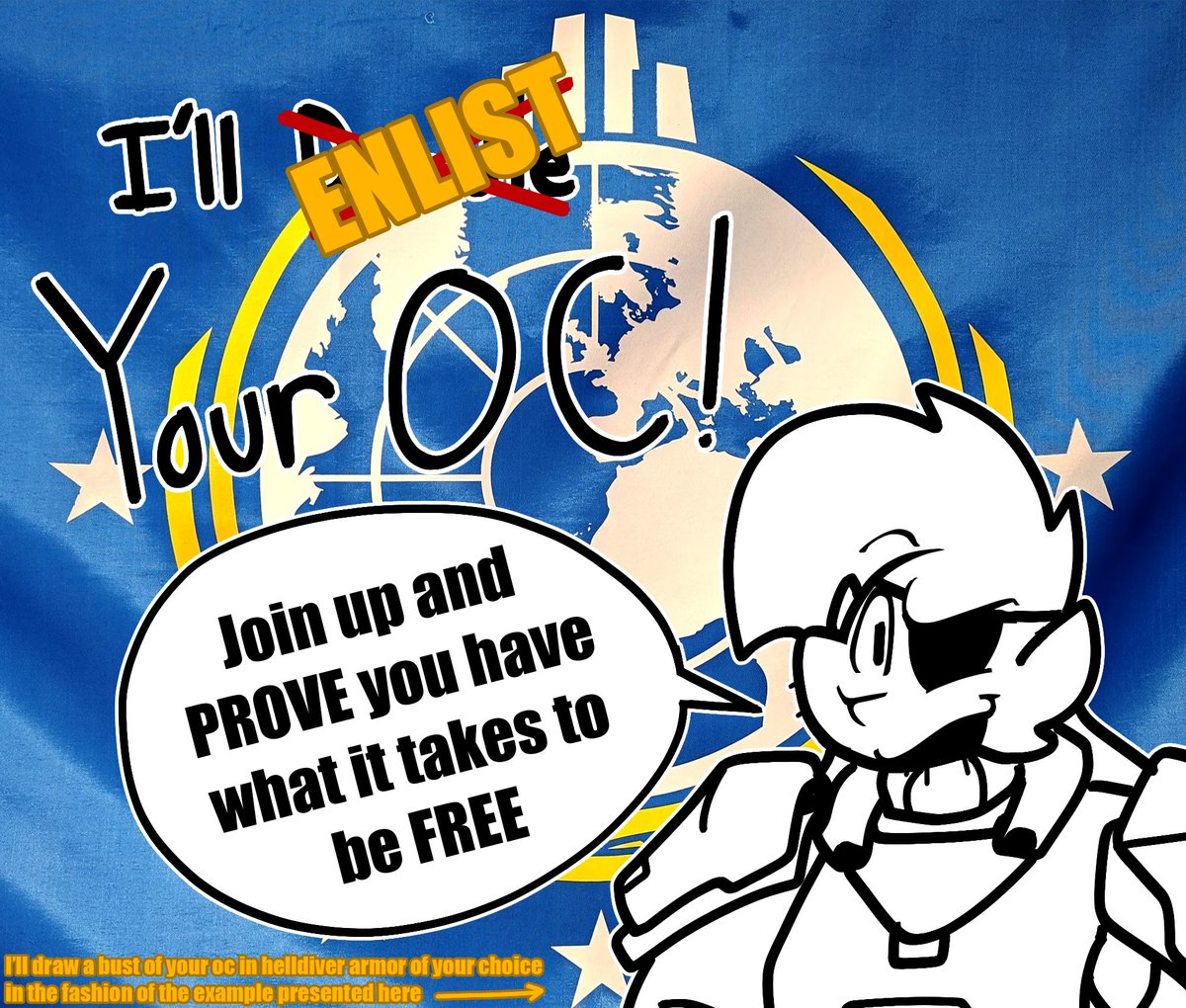 ashleysawsum's tweet photo. I'll Doodle *ahem* ENLIST YOUR OC!!!

To Join:

Like and Retweet this post!
Follow me!(New followers welcome!!)
Send a ref of your character and hell armor in replies!
(If you send no armor I will draw the default one)

MAKE SUPER EARTH PROUD! LIBERTY (and drawings) FOR ALL! https://t.co/ruQ6kdZDpE