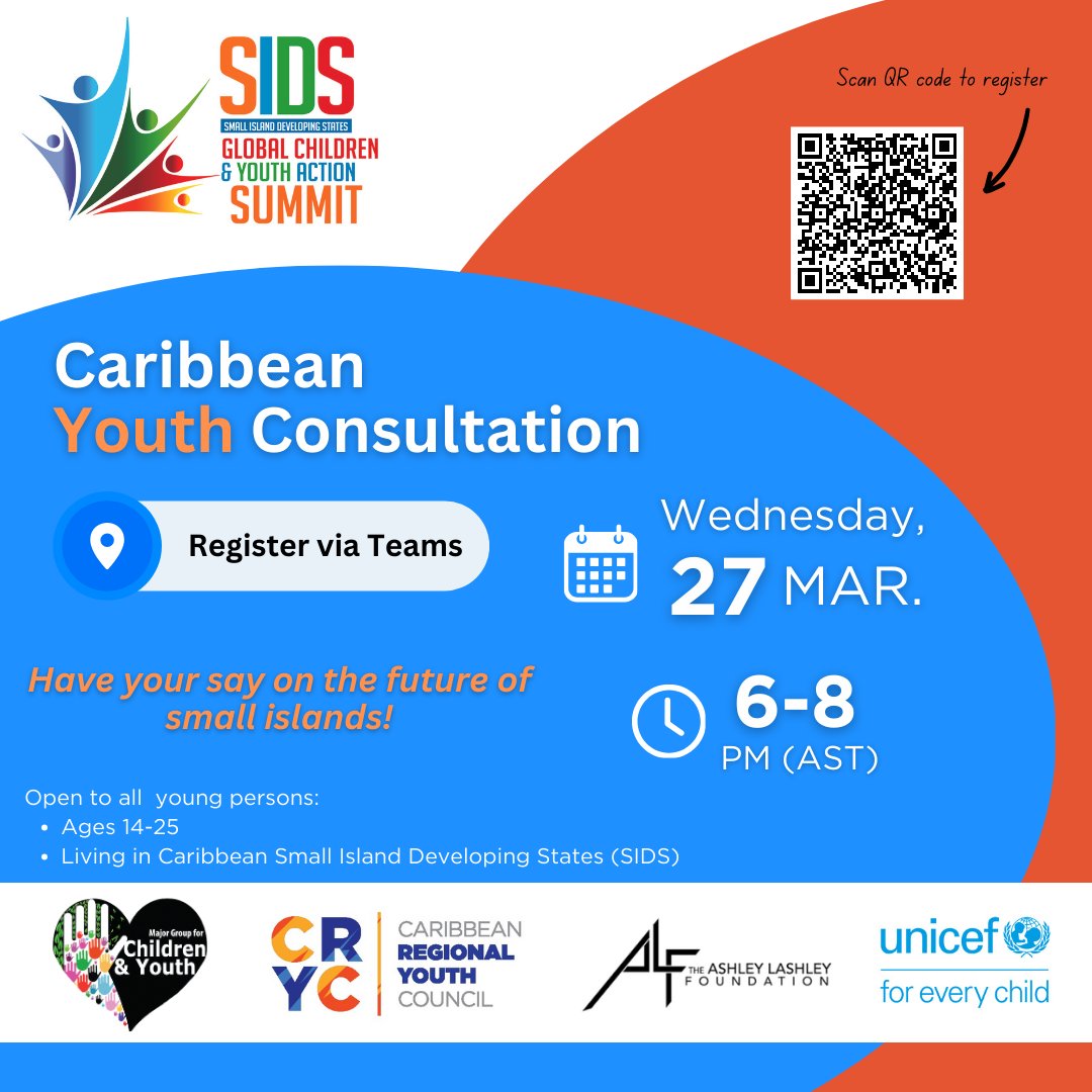 Youth Representatives! You are invited to participate in the Caribbean Youth Consultation ahead of the first Small Island Developing States (SIDS) Global Children and Youth Action Summit. On Wednesday 27th March 2024 join us via Microsoft Teams at 6:00 – 8pm (AST) #sids