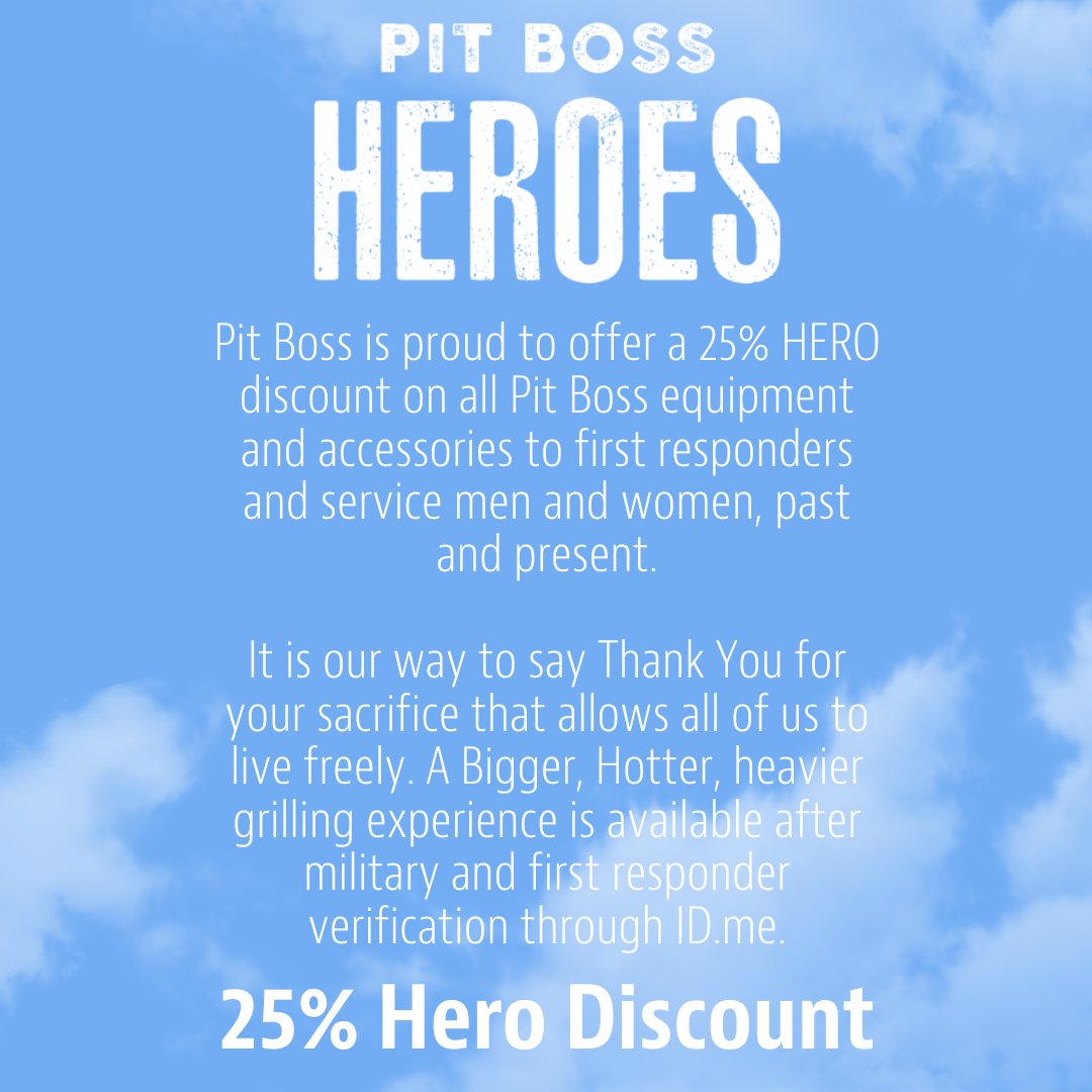 Pit Boss Grills on X: Are you a first responder, active service member, or  veteran? This post is for you📢 We're proud to offer a 25% HERO discount to first  responders, active