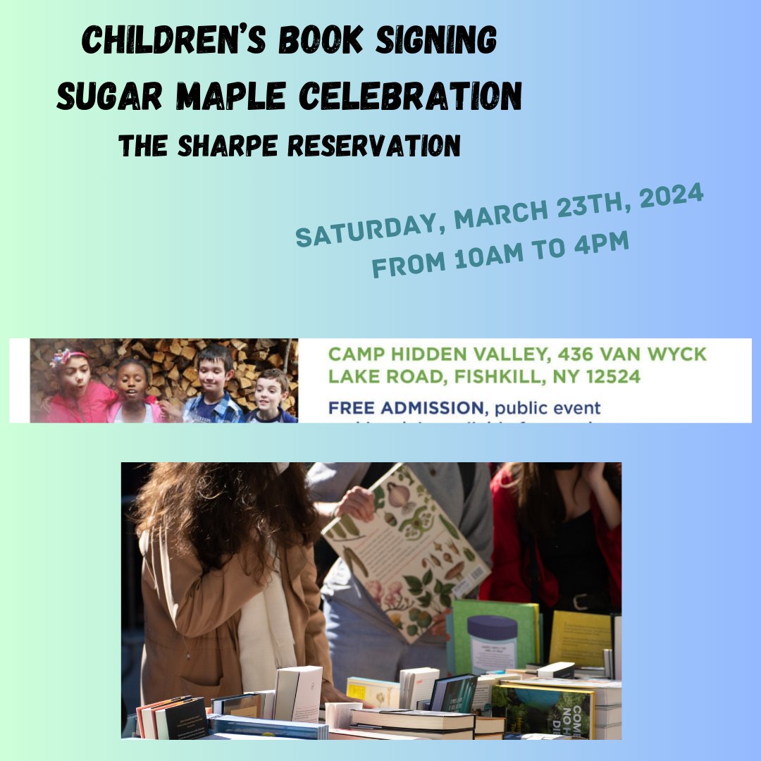 I'll be signing books at the Sugar Maple Festival with other awesome writers. There will be many events held in various buildings-rain or shine! #childrensbooks #maplecelebration #SharpeReservation #fishkillny #fishkillevent #booksigning #BookSigningEvent #picturebooks