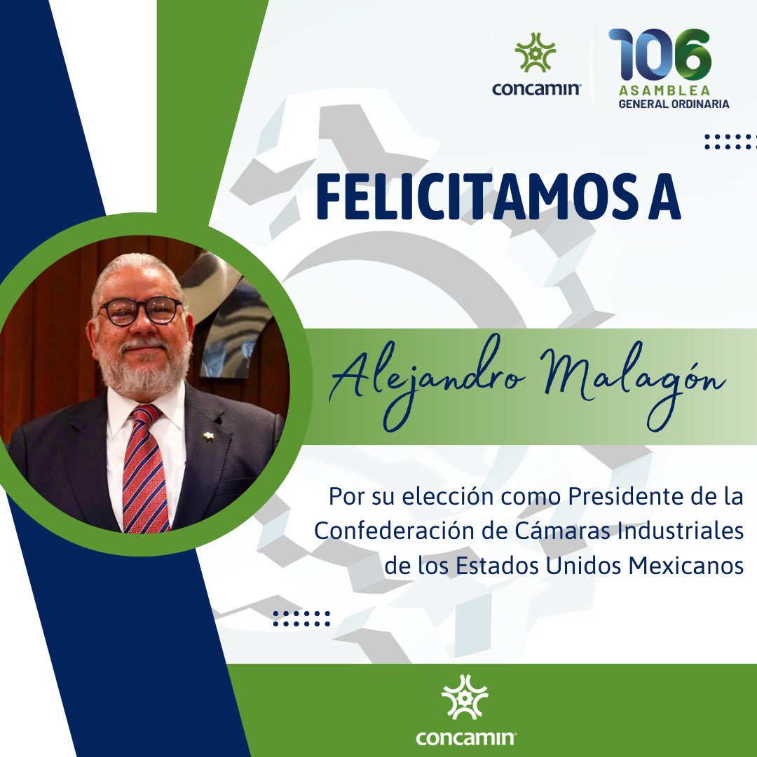 De parte de todos los que conformamos la #CONCAMIN, felicitamos a Alejandro Malagón, <a href="/AMalagonB/">Alejandro Malagon B</a>, por su elección como Presidente de la Confederación de Cámaras Industriales. 
Le deseamos mucho éxito en esta gestión.