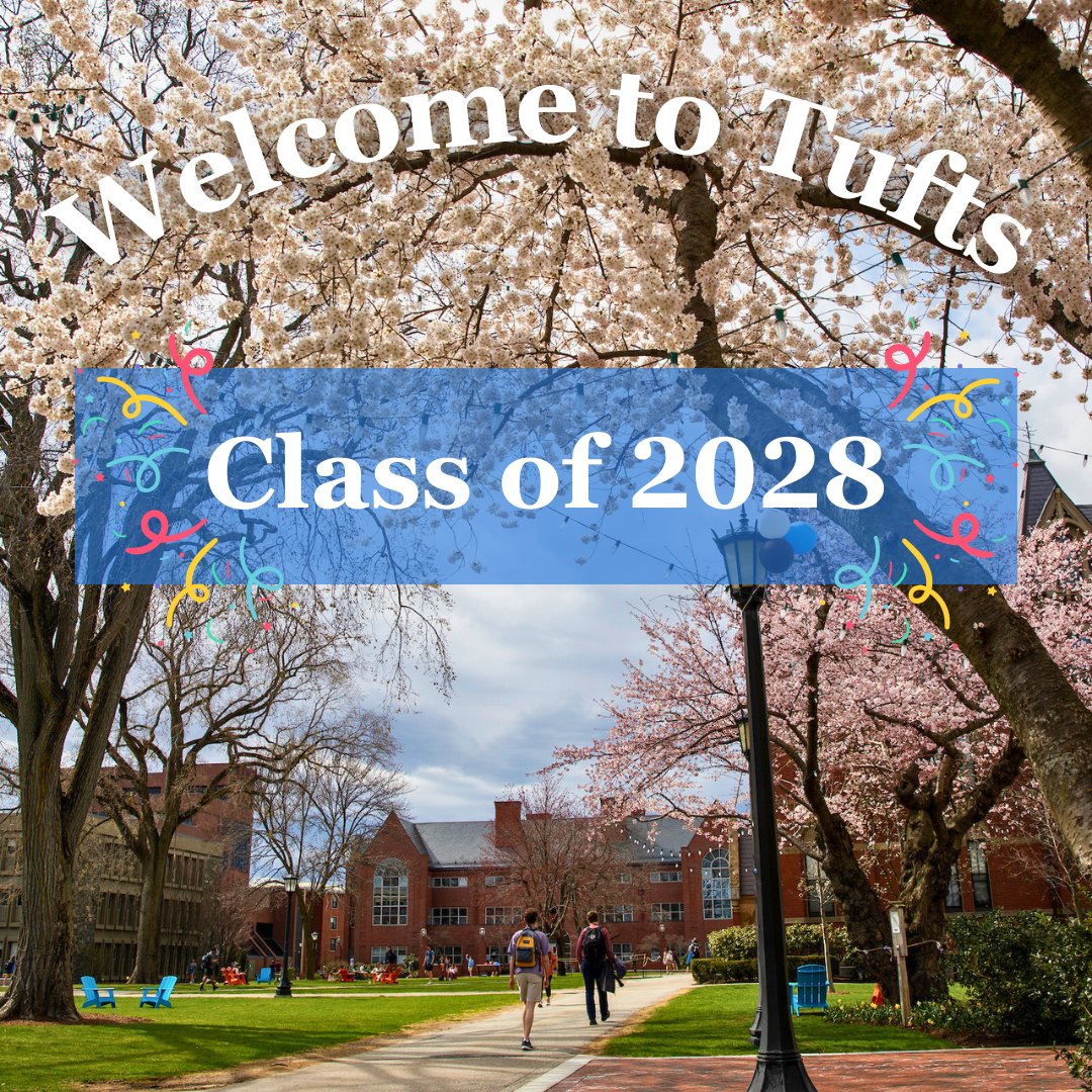Congratulations, Class of 2028! We are so excited to be welcoming you to Tufts. Share your celebratory moments with us by using #Tufts2028 and tagging us and @tuftsuniversity!