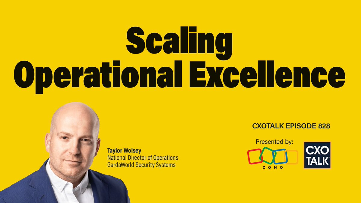 #CustomerExperience needs to be behind the drive for operational excellence. “You need to understand where we're going, why we're going there, + how it benefits our customers.” -- Taylor Wolsey, Nat'l Dir #Operations @GardaWorld cxotalk.com/episode/scalin… #CXOTalk #GardaWorld @Zoho