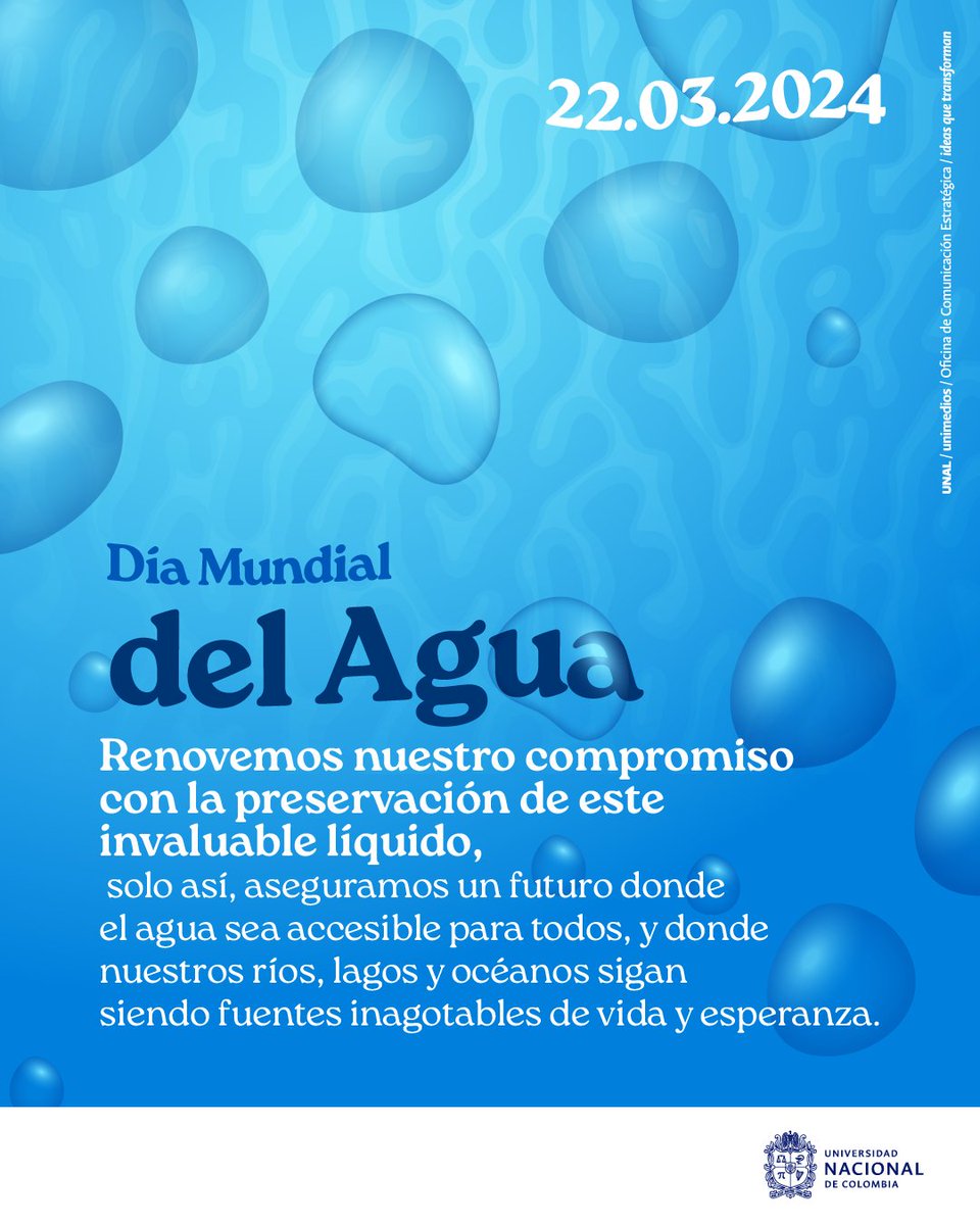 Celebramos el #DíaMundialDelAgua 💧 ¡Es hora de preservarla! Hoy formamos parte de esta festividad, que tiene como objetivo sensibilizar sobre la relevancia de este recurso esencial para nuestra existencia y bienestar. 🤔 #SostenibilidadUNAL | #SomosUNAL