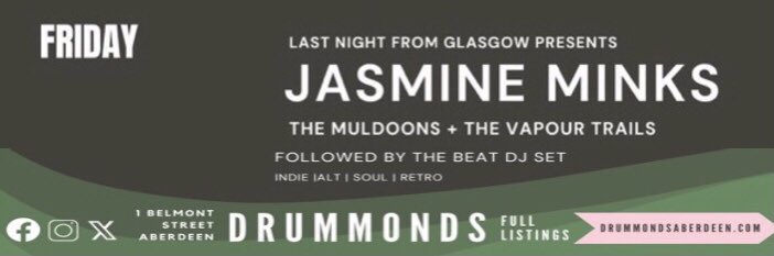 Looking forward to Jasmine Minks The Muldoons + The Vapour Trails followed by The Beat DJ set at Drummonds Aberdeen tonight. @behappydadda @Muldoons2017 @vapour_the @LNFGlasgow @DrummondsAberd1