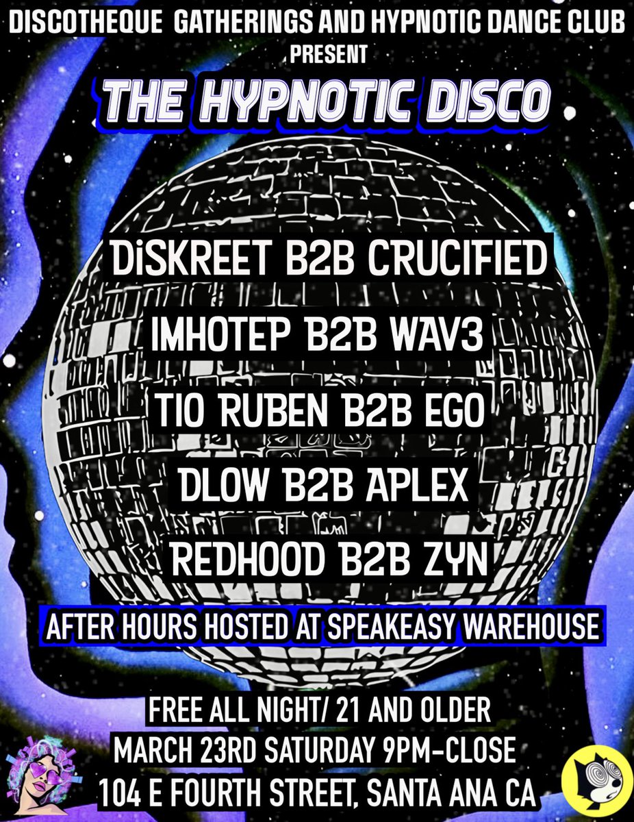 Discotheque x Hypnotic Tomorrow in Santa Ana Free Show, with After Hours Hosted by Soundtech just 10 min away!