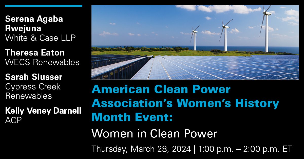 White & Case partner Serena Agaba Rwejuna will speak at the ACP Women’s History Month event “Women in Clean Power”. The discussion will be live-streamed to virtual audiences across the globe. Register now to listen live: whcs.law/3vnqK6i #cleanenergy #womeninpower