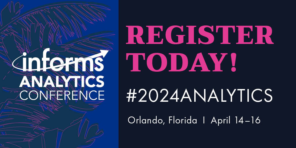 [Register] 2024 INFORMS Analytics Conference bit.ly/4ckQW22

#analytics #datascience #machinelearning #ML #artificialintelligence #AI #2024analytics #informs