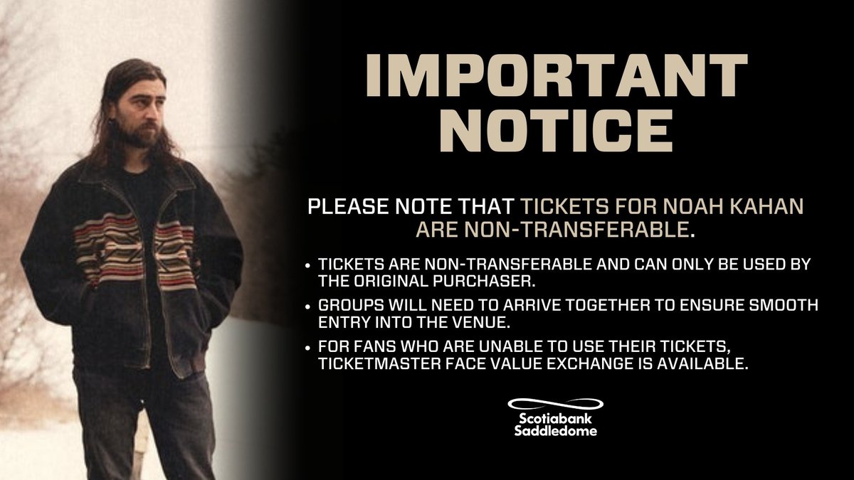 Please take note that tickets for @NoahKahan are non-transferable and can only be used by the original purchaser. Groups please make sure to arrive together for seamless entry into the venue! For those unable to attend, Ticketmaster Face Value Exchange is an option.