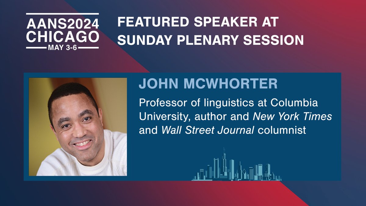 Excited to announce our featured speaker, John McWhorter, a renowned linguist &amp; author of over 20 books! Don't miss his insights into the evolving landscape of #neurosurgery. Join us &amp; Columbia University professor for a captivating discussion. #AANS2024 ow.ly/NjK650QZWPi