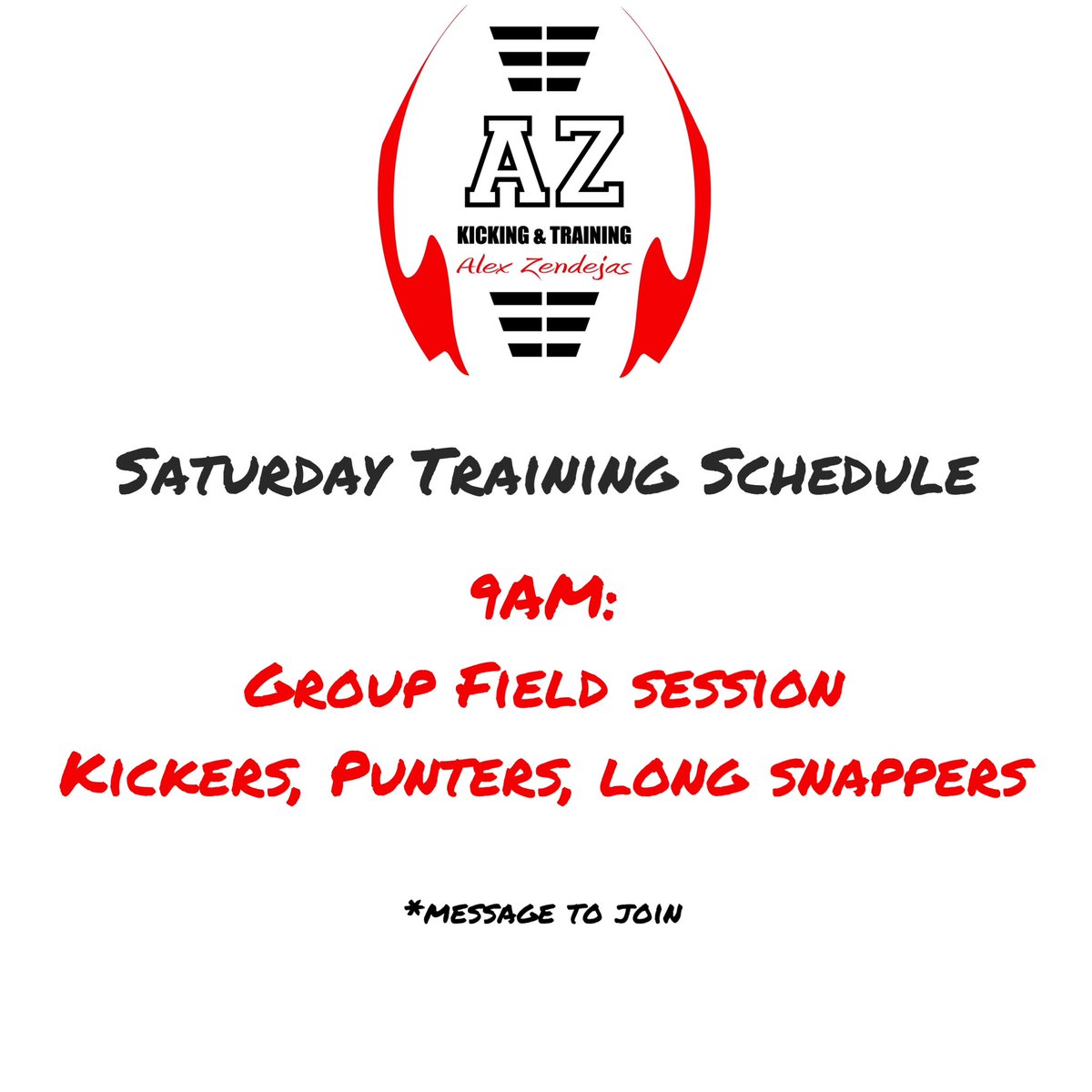 Saturday Training Schedule: . 9am: Group Field Session Kickers, Punters and Long Snappers . Message to join.
