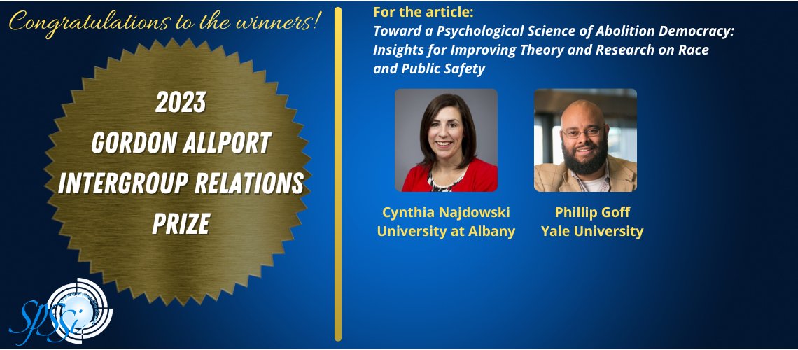 Congratulations to the 2023 Gordon Allport Intergroup Relations Prize Winners: Cynthia J. Najdowski (University at Albany) and Phillip Atiba Goff (Yale University, Center for Policing Equity)! Learn more: ow.ly/xuM150R00iu