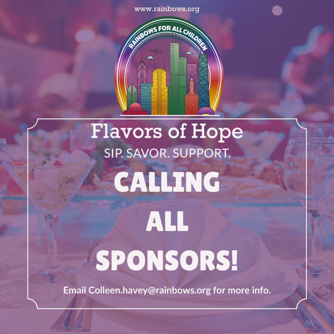 Want the opportunity to sponsor our best event season yet? Contact our event coordinator, Colleen Havey at colleen.havey@rainbows.org for more info!