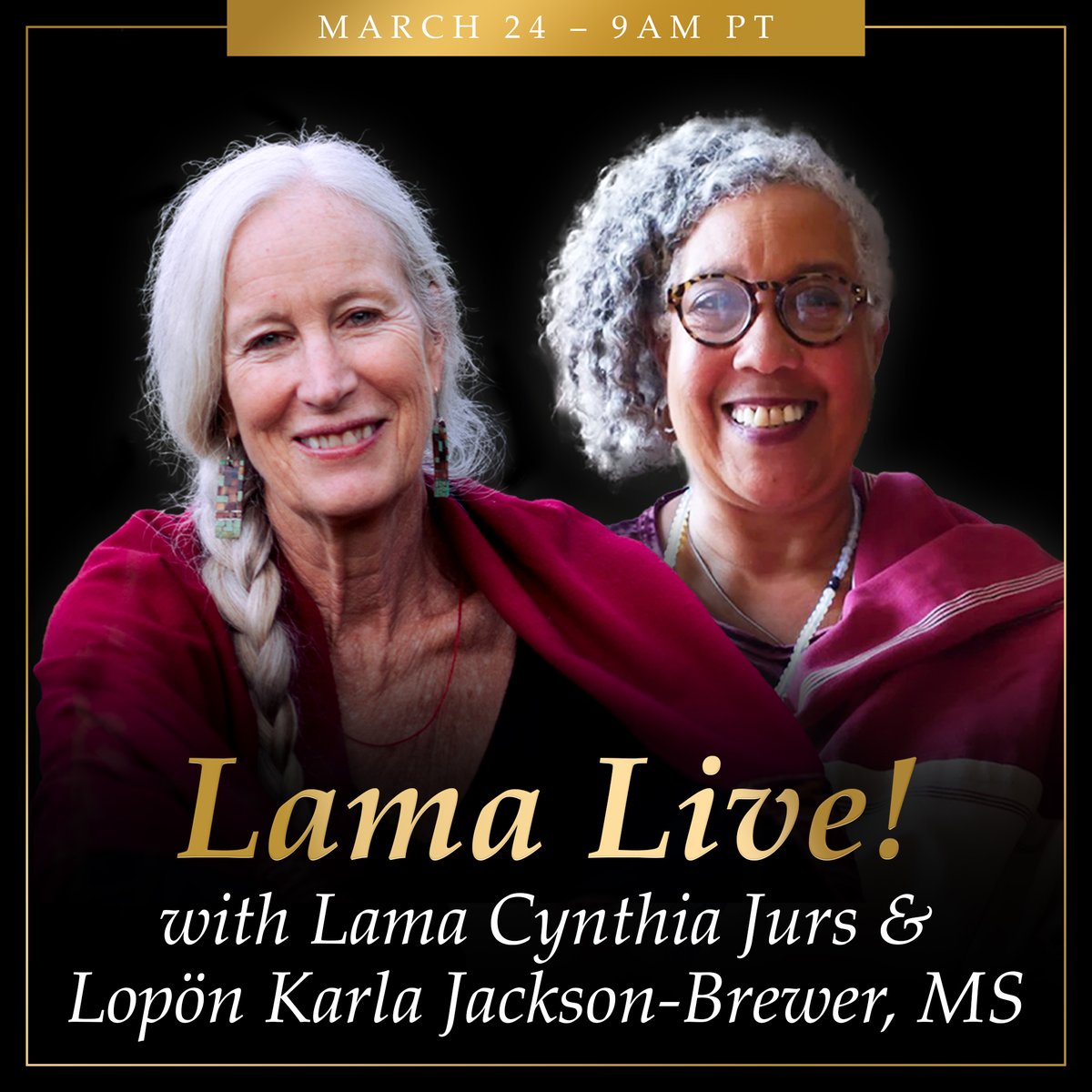 Join us for the next Lama Live! with special guest Lama Cynthia Jurs and Lopön Karla Jackson-Brewer, MS this Sunday, March 24 at 9am PT!

Watch on Facebook: ow.ly/USiw50QZLXB
Or YouTube: ow.ly/XQC050QZLXC

#lamatsultrimallione #lamalive #cynthiajurs