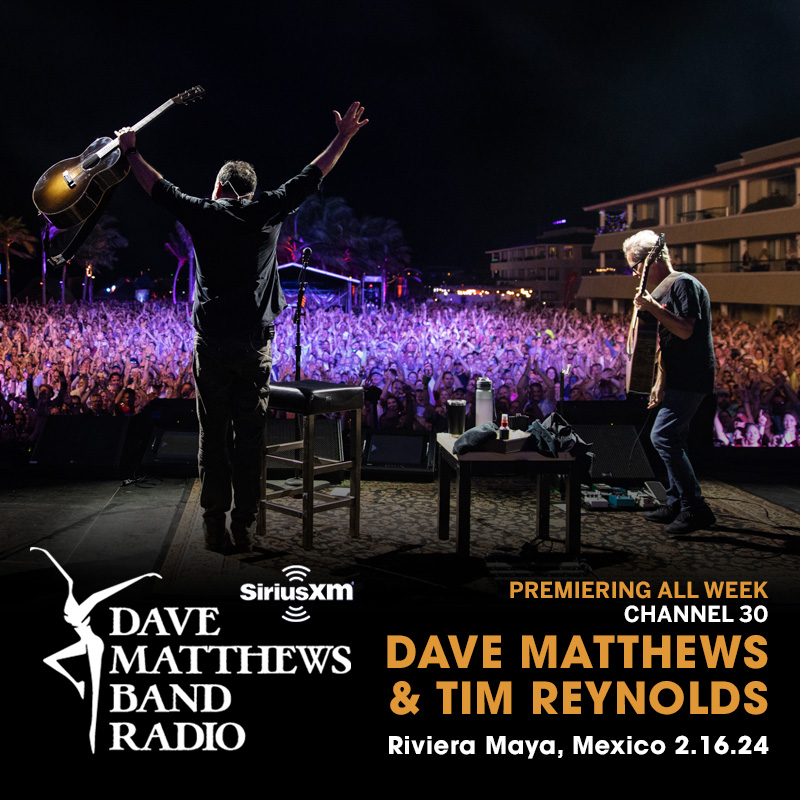 Tune in to @SIRIUSXM @davematthewsbnd Radio Channel 30 and listen now to Dave Matthews & Tim Reynolds live in Riviera Maya, Mexico @davetimmexico on 2.16.24 premiering all week: siriusxm.com/channels/dave-…