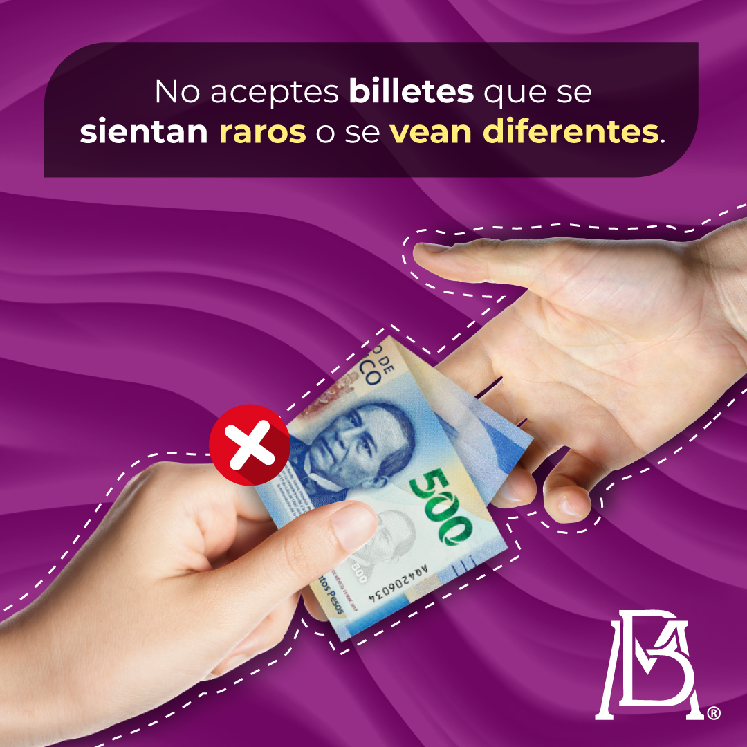 ¡Evita ser víctima de la falsificación de billetes! No aceptes billetes que se sientan raros o se vean diferentes. Si ya los tienes, llévalos a un banco para que verifiquen su autenticidad, y en caso de duda, se enviarán al #BancodeMéxico.