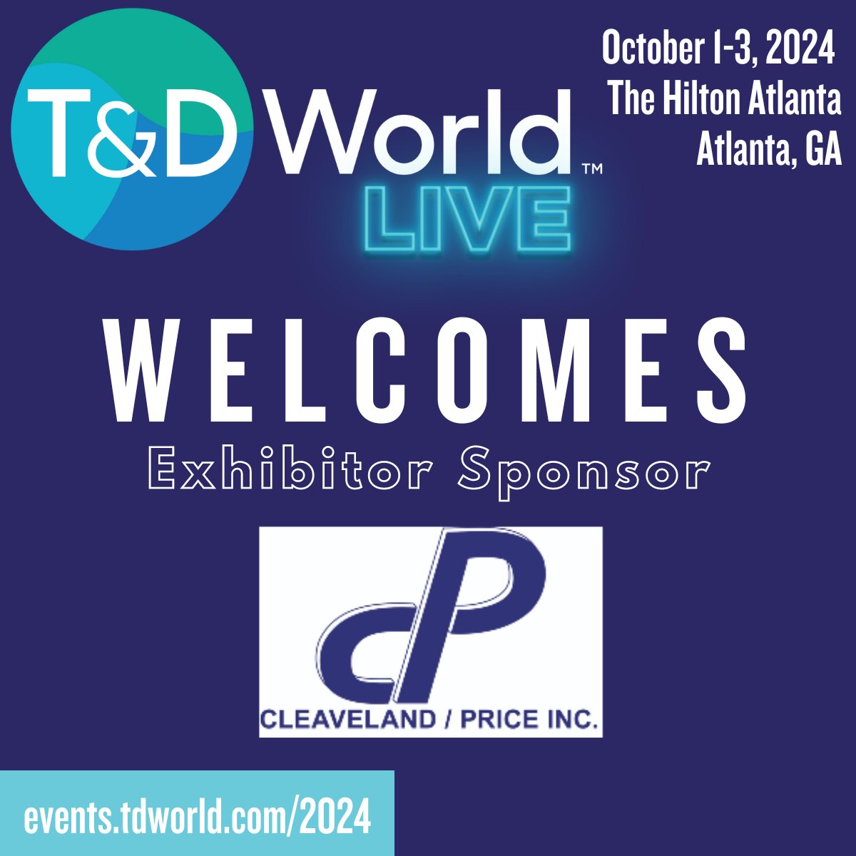 T&D World Live 2024 welcomes exhibitor sponsor: Cleaveland / Price Inc. We thank our sponsors for their contribution to the T&D World Live conference taking place October 1-3, 2024! Ensure maximum brand visibility by reserving your exhibitor booth and sponsorship in advance!