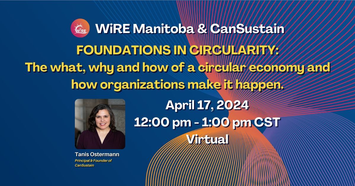 Circular Economy 101! ♻️ Join our FREE online event (April 17, 12 PM CST) & learn the basics from expert Tanis Ostermann. Register: buff.ly/4ahjaJq P.S. Limited spots, so sign up now! #CircularEconomy #Sustainability