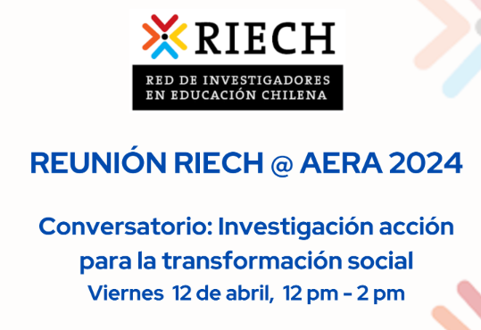 ¿Vas a <a href="/AERA_EdResearch/">AERA</a> 2024 desde Chile? Te invitamos a la reunión anual de RIECH en AERA. 
Un conversatorio con Obed Arango y Holly Link del <a href="/LatinxCcate/">CCATELatinx</a>. La información en este link: linktr.ee/riech_aera2024.