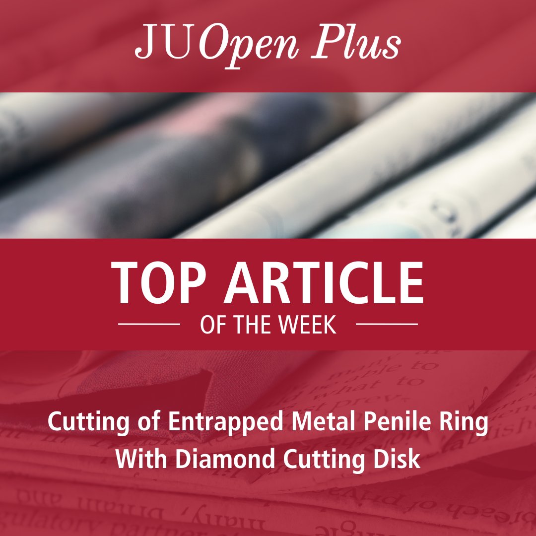 Top Article of the Week 🏆 'Cutting of Entrapped Metal Penile Ring With Diamond Cutting Disk' Read the full article here ➡️ bit.ly/49N1c23 #AUA #Urology