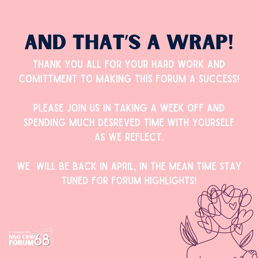 Thank you all for your dedication these last few weeks! We hope you take the next week to reflect and honor yourselves for your hard work. Stay tuned for forum highlights next week! #NGOCSW68 #CSW #SelfCare