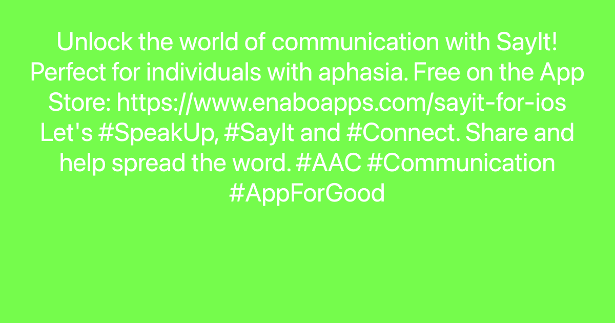 enaboapps's tweet photo. Unlock the world of communication with SayIt! Perfect for individuals with aphasia. Free on the App Store: https://t.co/DsSYwr7i5u Let's #SpeakUp, #SayIt and #Connect. Share and help spread the word. #AAC #Communication #AppForGood https://t.co/BTxP79O1Qc