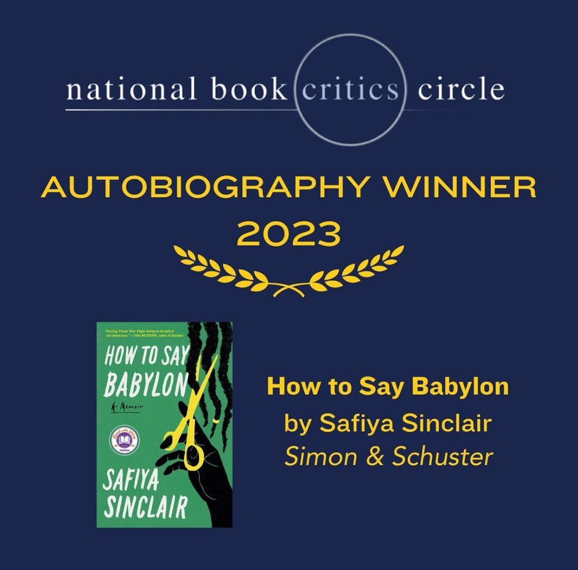 Beyond proud of @SafiyaSinclair and this extraordinary book. HOW TO SAY BABYLON wins the 2023 @bookcritics award for autobiography! Another round of applause for Safiya and the team at @SimonBooks. 💚✨