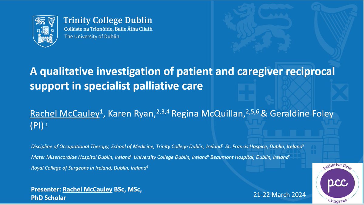 Congratulations to PhD student @rachelcmccauley @TrinityMed1 @tcd_ot supervisor and PI @foleyg31 and collaborators @SFHDublin Prof Karen Ryan and Dr Regina McQuillan for presenting paper at @PCCongress 2024. @AIIHPC @tcddublin @EAPCvzw @hospiceuk Also published in @BMJ_SPCare