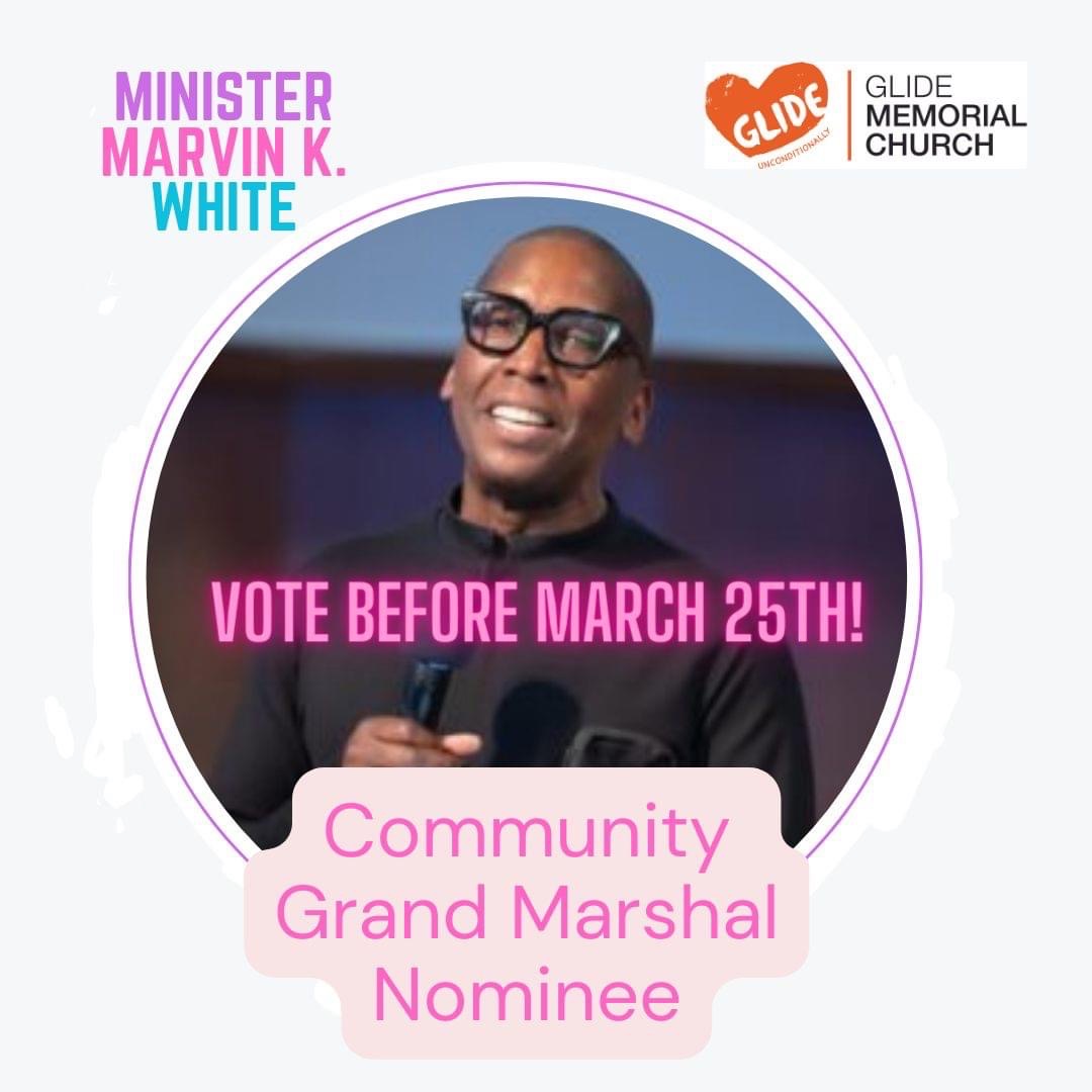 Exciting opportunity! Click this link: bit.ly/3TN3S9A to cast your vote and support Minister Marvin K White's nomination for Grand Marshal of the 2024 SF Pride Parade. Let's make our voices heard before March 25th! #GlideUnconditionally #GlideCommunity
