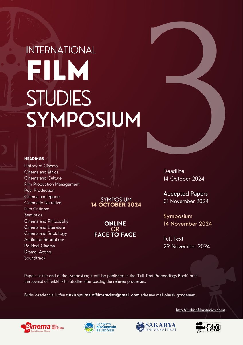 Değerli Araştırmacılar Üçüncüsünü 14 Kasım'da düzenlenecek Uluslararası Film Araştırmaları Sempozyumu'na akademik çalışmalarınızı bekleriz Dear Researchers We look forward to your academic work at the International Film Studies Symposium.The symposium will be organized on Nov.14