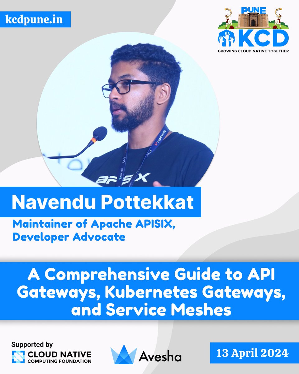 🎤 Get ready for an enlightening session with our next speaker at KCD Pune: Navendu Pottekkat, a distinguished Maintainer of Apache APISIX and Developer Advocate.
