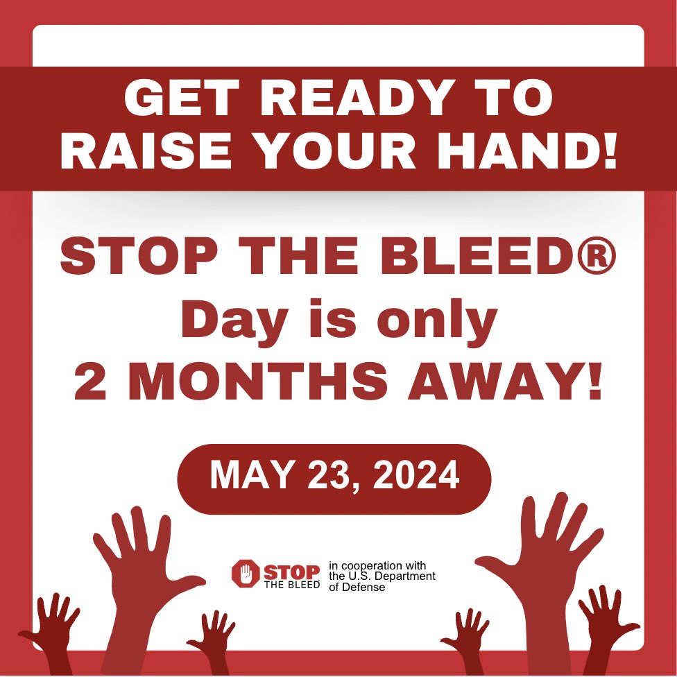 STOP THE BLEED® Day is 2 months away! We’re kicking off this year’s STOP THE BLEED® Project programs in early April! Get ready for: Grant Program, Scholarship Program, first Virtual STOP THE BLEED® Day Summit, Raise Your Hand! #stopthebleed #savealife #beprepared