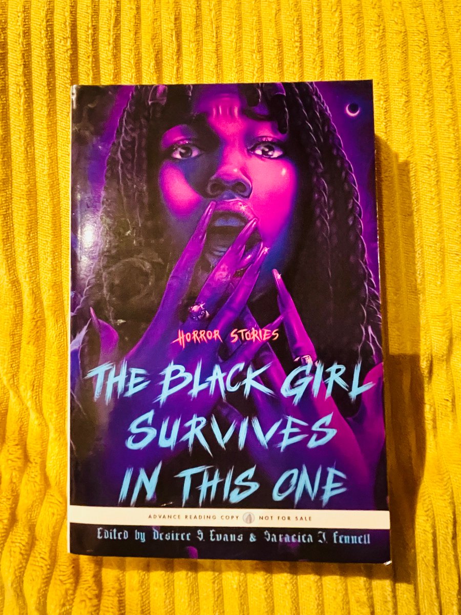 Next up. THE BLACK GIRL SURVIVES IN THIS ONE - horror stories from some of the best Black female writers. I’ve been looking forward to this one.