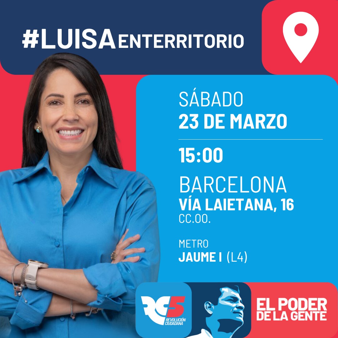 #LuisaEnTerritorio

<a href="/LuisaGonzalezEc/">Luisa González</a> 
En Barcelona, Cordialmente invitados.
15:00
Sábado 23 de Marzo

<a href="/RC5Europa/">RC5 Europa, Asia y Oceanía - Oficial</a> 
<a href="/RC5Oficial/">Revolución Ciudadana</a> 
<a href="/MashiRafael/">Rafael Correa</a> 
<a href="/JPV_ec/">Juan José Peña</a>