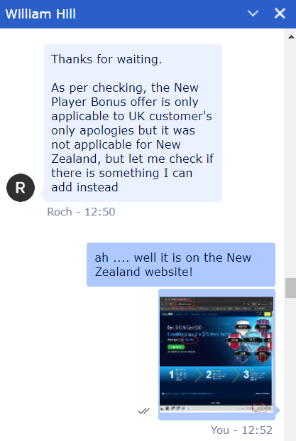let_me_surf's tweet photo. @WilliamHill absolutely terrible sign up experience over the past week. You are clearly advertising TOP30 promo code on NZ website but refusing to honour it and cutting the chat immediately. Blatant false advertising https://t.co/6n1fA0sEh8