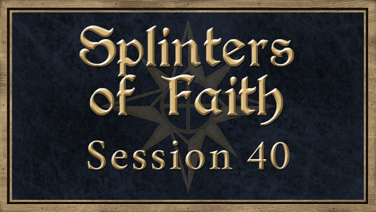 Splinters of Faith 40! From hot to cold. The heroes are heading out of the heat of the Kanderi Desert and into the frozen wastes of the Wailing Glacier. Freezing live! twitch.tv/plus_1_shot