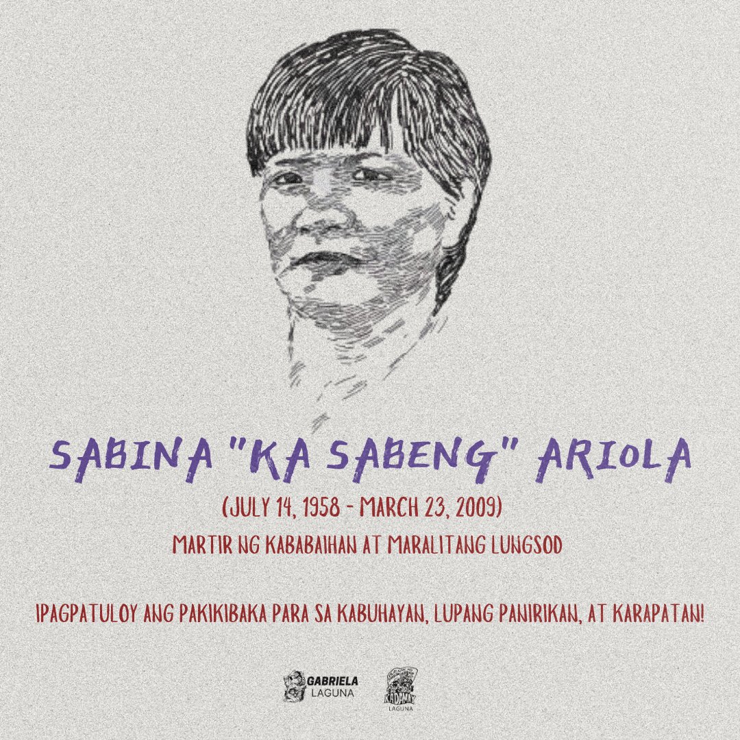 HUSTISYA PARA KAY SABENG!

Sa ika-15 anibersaryo ng kanyang kamatayan, inaalala natin ang buhay at pakikibaka ni Sabina 'Ka Sabeng' Ariola — dakilang lider kababaihan at tagapagtanggol ng karapatan ng maralitang lungsod sa Santa Rosa, Laguna.

#StopTheKillings