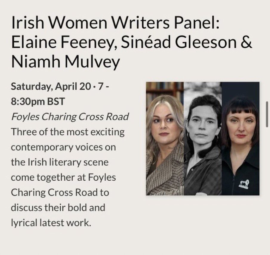 London: Elaine Feeney, @neevkm and I will be talking about writing and our new books at @Foyles on Saturday April 20th. Join us! Tickets: foyles.co.uk/events/irish-w…