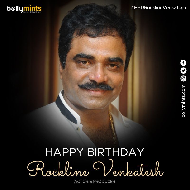 Wishing A Very Happy Birthday To Actor & Producer #RocklineVenkatesh Ji !
#HBDRocklineVenkatesh #HappyBirthdayRocklineVenkatesh