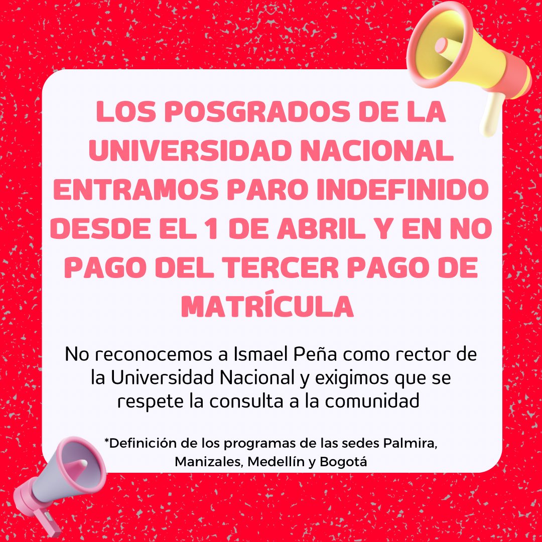 Los posgrados de la Universidad Nacional de Colombia nos declaramos en paro indefinido desde el 1 de abril y no pago del tercer fraccionamiento. 

No toleraremos que se sigan burlando democracia y autonomía universitaria

¡Ismael Peña no es nuestro rector!