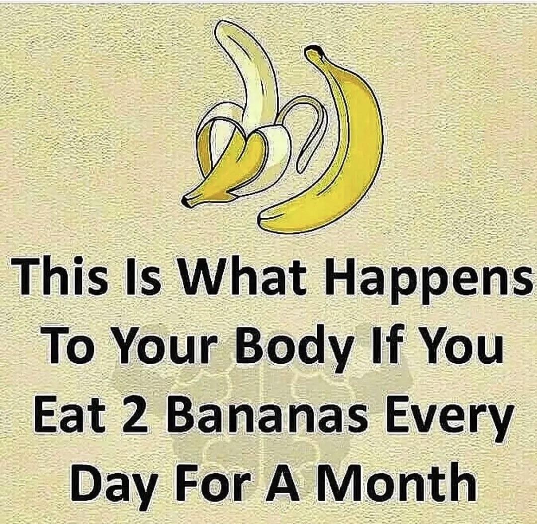 Healthy tips

10 things that happens to your body if you eat 2 bananas every day for a month