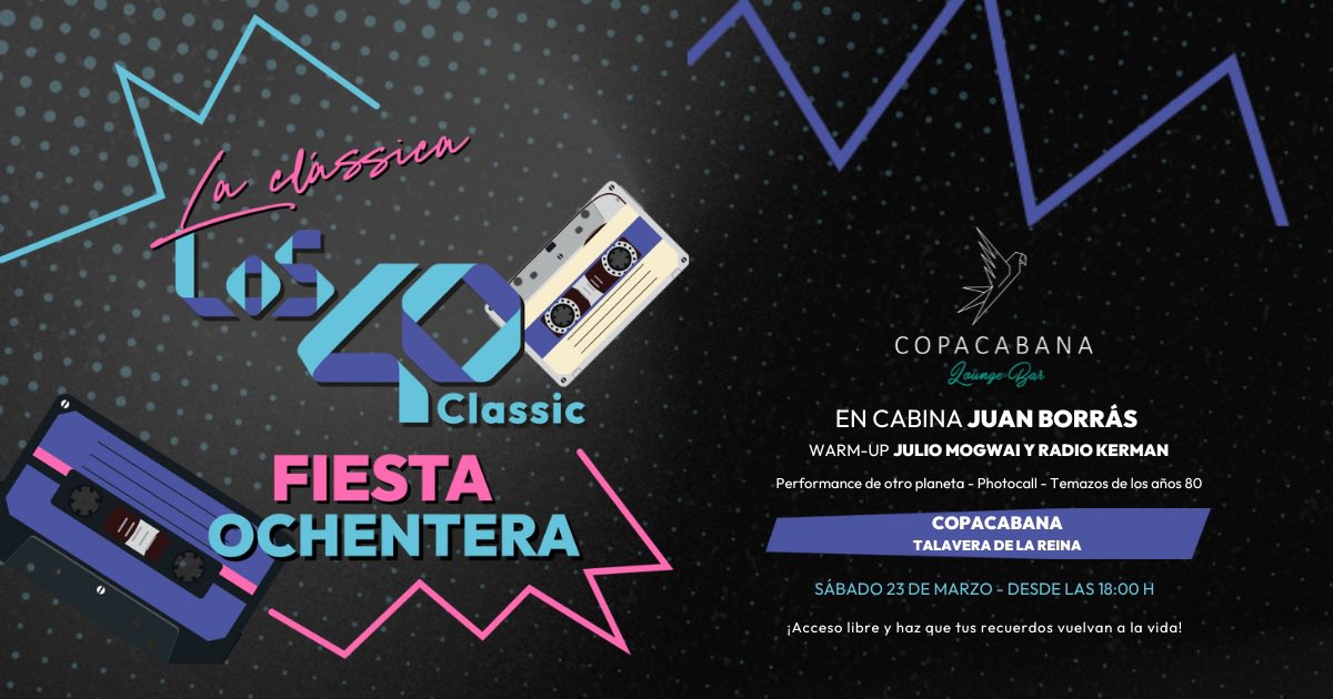 💙 HOY sábado vuelve #LaClássicaFiestaOchentera de @Los40Classic a CopaCabana Talavera 🙌🏻 ¡Acceso libre y haz que tus recuerdos vuelvan a la vida! 🗓️ 23/03 ⏰ 18H 📍 Copacabana, Talavera #los40classic #tardeo #fiesta #talaveradelareina