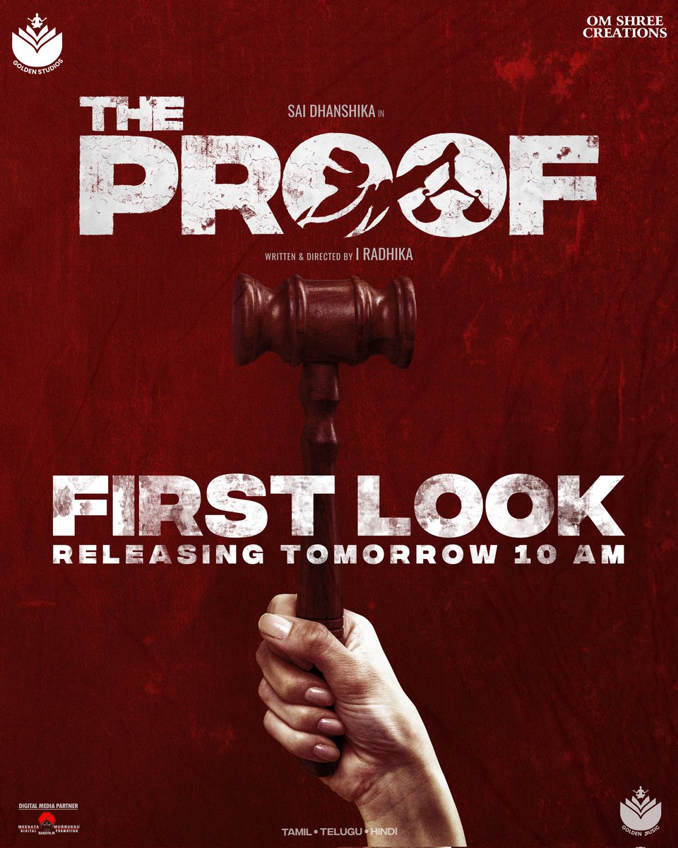 #ThePROOF First Look releasing Tomorrow at 10am 
Starring <a href="/SaiDhanshika/">சாய் தன்ஷிகா</a> <a href="/sathyamay01/">actor .SATHYA</a> 
Directed by <a href="/Radhika_master/">Radhika</a> 
<a href="/alexappu8/">Alex Devarajan</a> <a href="/GomathiSathyaa/">Gomathi Sathya</a>