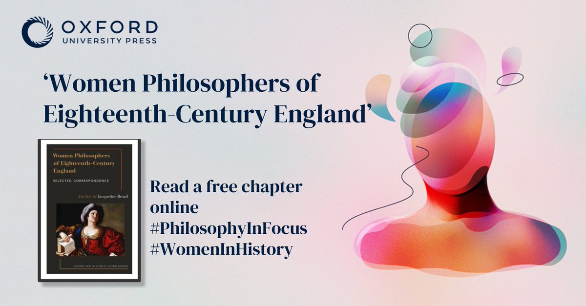 Explore inquiries that challenge societal norms and shape philosophical discourse with our free chapter from "Women Philosophers of Eighteenth-Century England: Selected Correspondence."

Discover the insights today: oxford.ly/3THZ0Tp

#PhilosophyInFocus