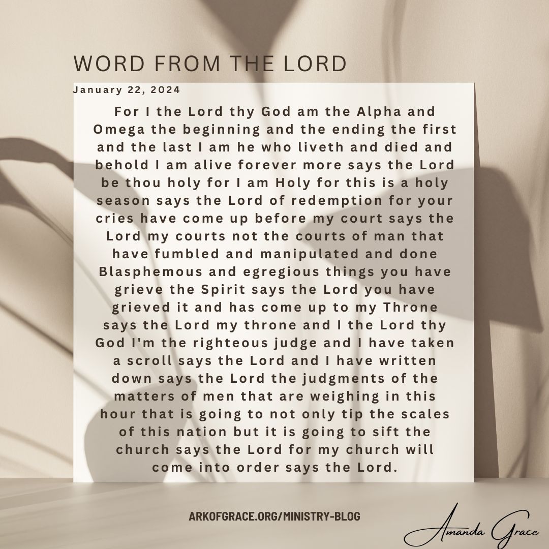 Word from the Lord - January 22, 2024 

Read Full Word Here: buff.ly/3TjsUwW 

 #prophecy #Amandagrace #Christian #Christianity #Jesus #faith #inspirational #prophetic #wordfromthelord #pray #justice #deliverer #armorofGod #HisWill #Lord #God #order #church #bodyofchrist