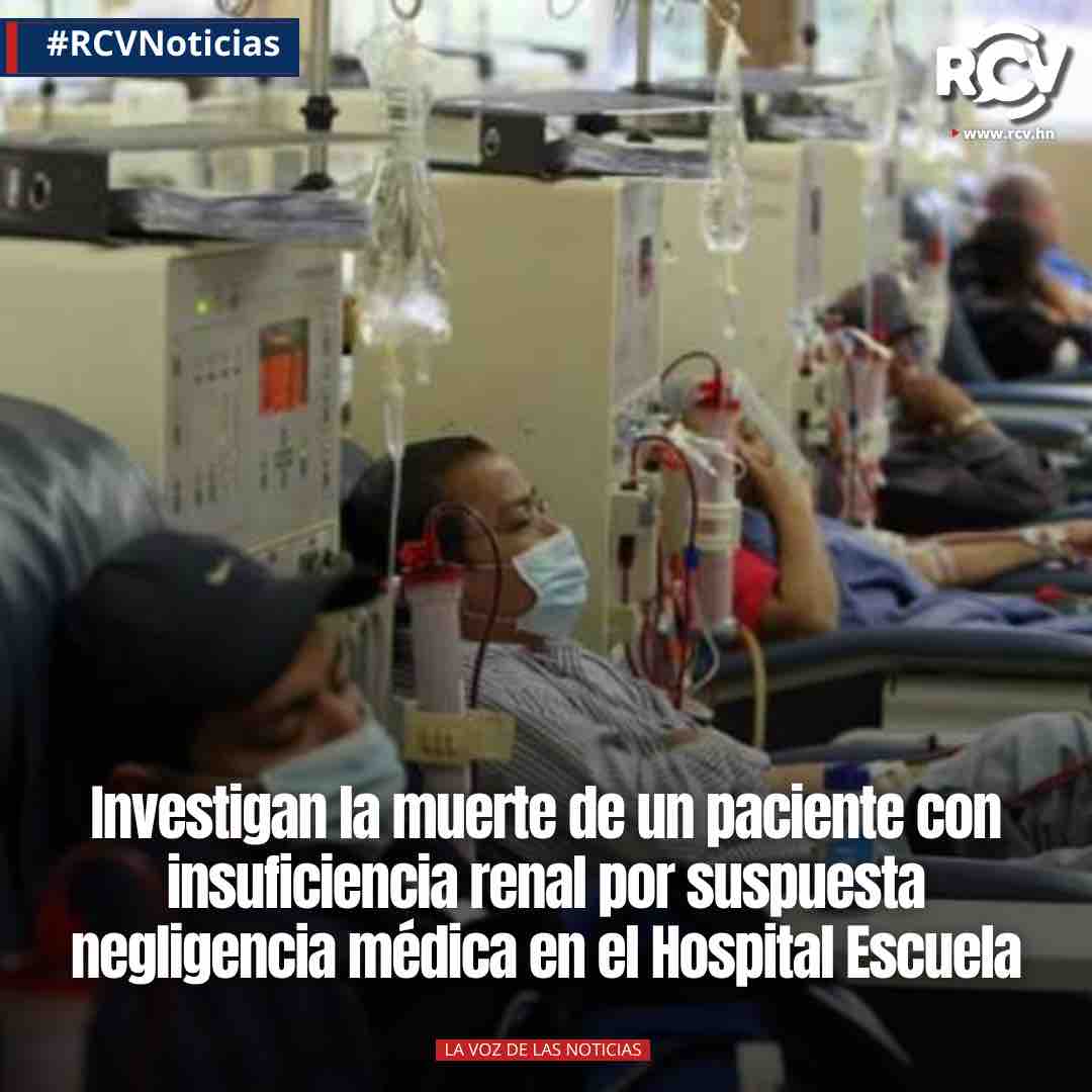 RCVHonduras's tweet image. #RCVNoticias 

Por supuesta negligencia médica muere un paciente con insuficiencia renal e inician investigación en el Hospital Escuela, revela el presidente sindical del HE, Mauricio Corrales.