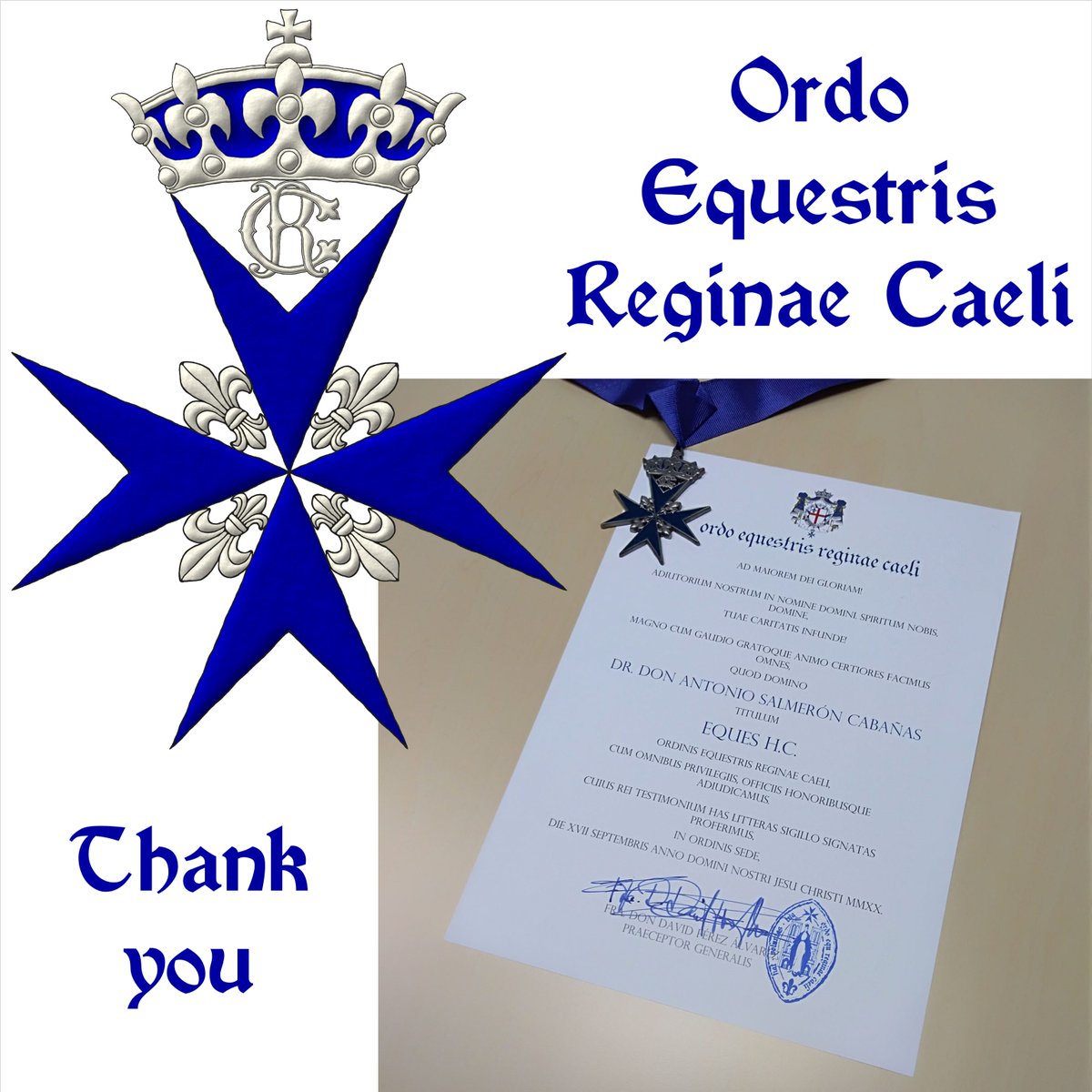 ntoniosalmeron's tweet photo. I thank the Ordo Equestris Reginae Caeli, https://t.co/afywJmqSfj, for appointing me correspondent Eques H. C., it is an honor for me. Special thanks to David Perez Alvarez. #Reginae #Caeli #Appointed #Eques #Honoris causa https://t.co/vWzQTOY2PS