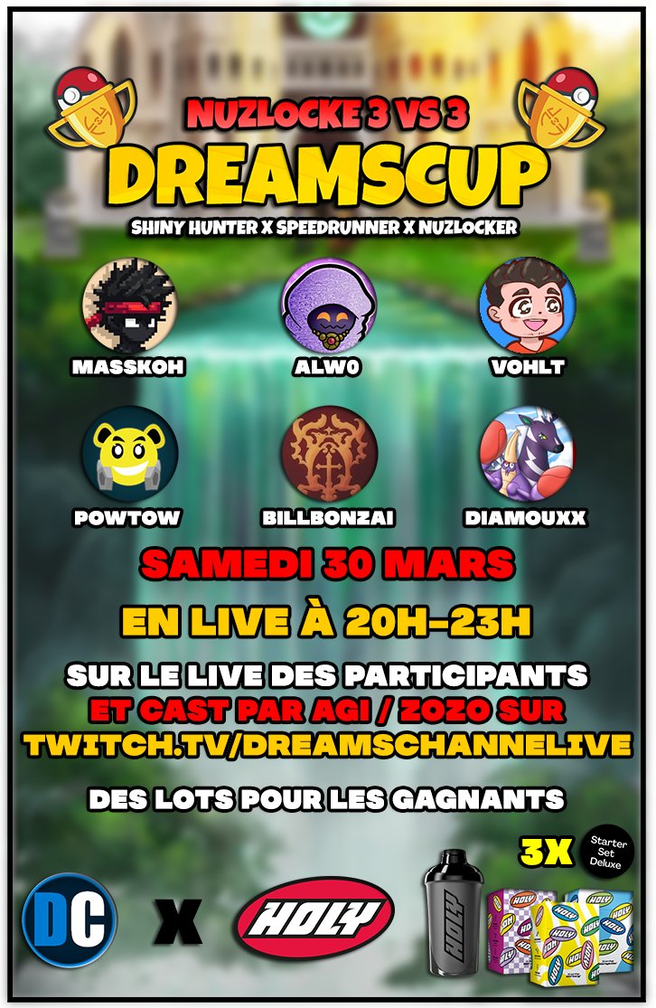 🚨 SAMEDI 30 MARS DE 20H À 23H 🚨

C'est l'heure de la Dreams Cup #2 une compétition de Nuzlocke Pokémon en 3 VS 3 ! ⚡️
Avec <a href="/QuentinRayyy/">Masskoh</a> / Alw0 / <a href="/VohltOrigine/">Vohlt</a> vs <a href="/PowtowYT/">Powtow</a> / <a href="/billbonzai/">BillBonzai</a> / <a href="/diamouxstuff/">Diamouxx Paladin Écureuil</a> 😱

Cast sur notre Twitch en duo 🎙️
Lien du live en commentaire ↘️