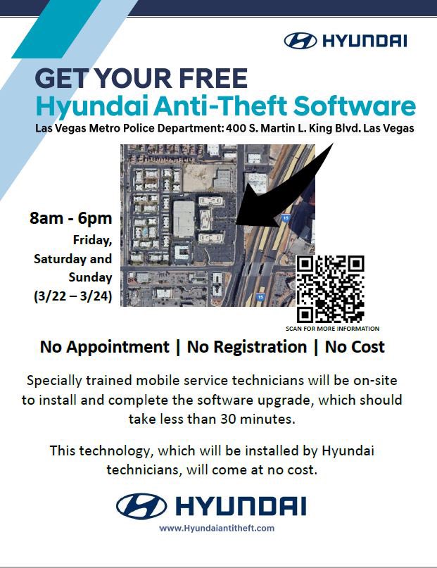 Don't let your Hyundai 🚗 be a target for theft. @LVMPD is hosting a clinic for anti-theft software installation, so you can rest easy knowing your vehicle is safe. Metro estimates 21,000 still qualify for this upgrade. See the flyer for more information. #LasVegas